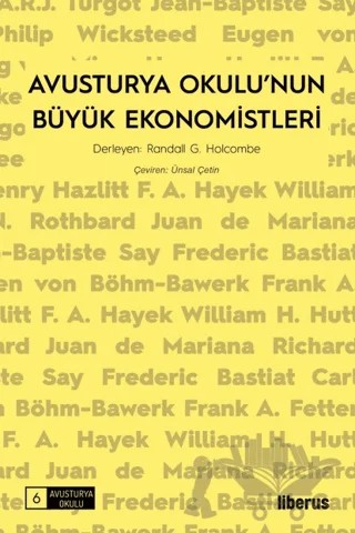 Avusturya Okulu’nun Büyük Ekonomistleri – Randall G. Holcombe – Liberus Yayınları kitap kapağı
