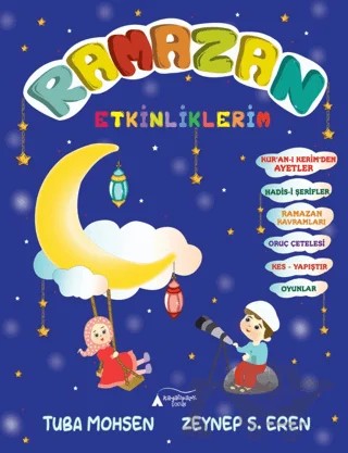 Ramazan Etkinliklerim – Tuba Mohsen, Zeynep S. Eren – Kayalıpark Çocuk kitap kapağı