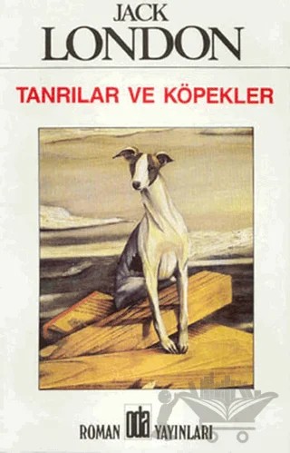 Tanrılar ve Köpekler – Jack London – Oda Yayınları kitap kapağı