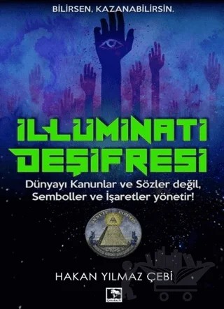 İllüminati Deşifresi – Hakan Yılmaz Çebi – Çınaraltı Yayınları kitap kapağı