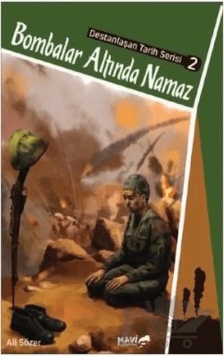Bombalar Altında Namaz – Ali Sözer – Mavi Uçurtma Yayınları kitap kapağı