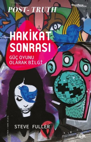 Hakikat Sonrası - Güç Oyunu Olarak Bilgi – Steve Fuller – Fol Kitap kitap kapağı