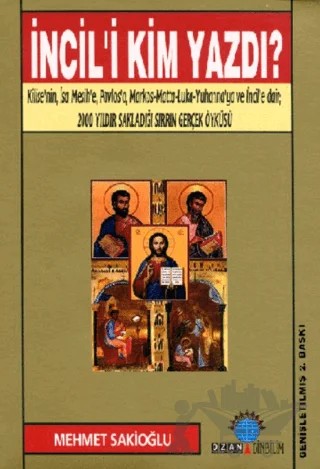 İncil’i Kim Yazdı – Mehmet U. Sakioğlu – Ozan Yayıncılık kitap kapağı