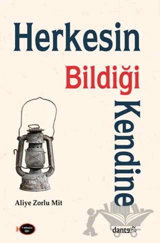 Herkesin Bildiği Kendine – Aliye Zorlu Mit – Dante Kitap kitap kapağı