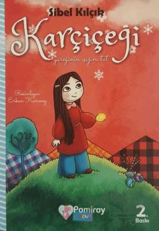 Karçiçeği – Sibel Kılçık – Pamiray Çocuk kitap kapağı