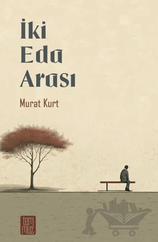 İki Eda Arası – Murat Kurt – Temmuz Yayınları kitap kapağı