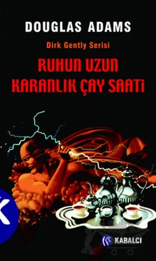 Ruhun Uzun Karanlık Çay Saati – Douglas Adams – Kabalcı Yayınevi kitap kapağı