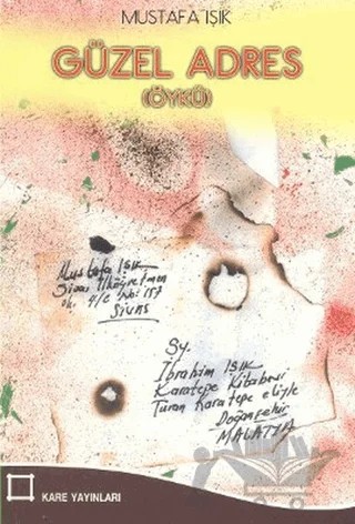 Güzel Adres – Mustafa Işık – Kare Yayınları kitap kapağı