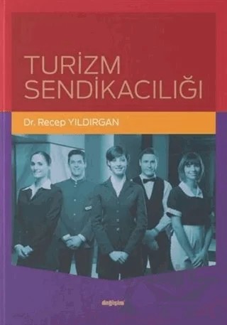 Turizm Sendikacılığı – Recep Yıldırgan – Değişim Yayınları kitap kapağı
