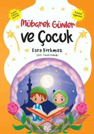 Mübarek Günler ve Çocuk – Esra Korkmaz – Nesil Çocuk Yayınları kitap kapağı