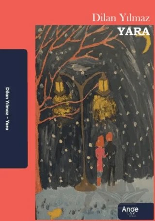Yara – Dilan Yılmaz – Ange Yayınları kitap kapağı