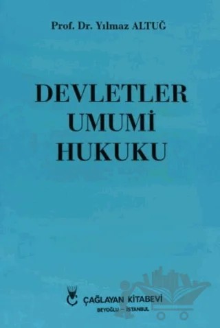 Devletler Umumi Hukuku – Yılmaz Altuğ – Çağlayan Kitabevi kitap kapağı