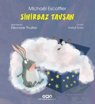 Sihirbaz Tavşan – Mıchael Escoffier – Yapı Kredi Yayınları kitap kapağı