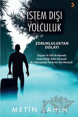 İstem Dışı Yolculuk – Metin Şahin – Cinius Yayınları kitap kapağı