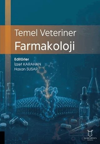 Temel Veteriner Farmakoloji – İzzet Karahan, Hasan Susar – Akademisyen Kitabevi kitap kapağı