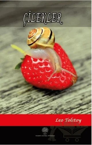 Çilekler – Lev Nikolayeviç Tolstoy – Platanus Publishing kitap kapağı