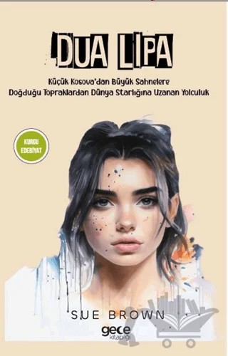 Dua Lipa – Sue Brown – Gece Kitaplığı kitap kapağı