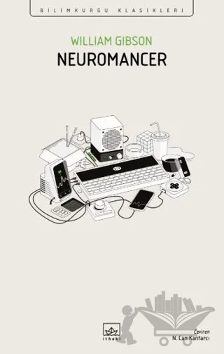 Neuromancer – William Gibson – İthaki Yayınları kitap kapağı