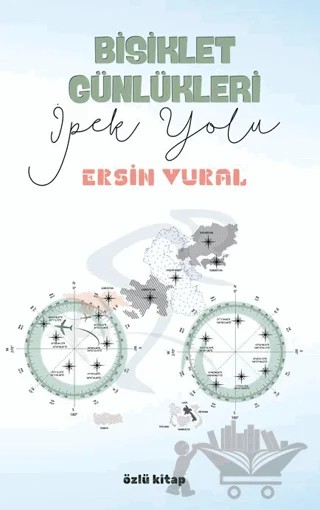 Bisiklet Günlükleri – Ersin Vural – Özlü Kitap kitap kapağı