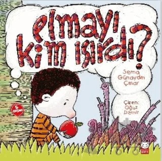 Elmayı Kim Isırdı – Sema Günaydın Çınar – Kırmızı Kedi Çocuk kitap kapağı