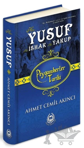 Hz. Yusuf - Hz. İshak - Hz. Yakup – Ahmet Cemil Akıncı – Bahar Yayınları kitap kapağı