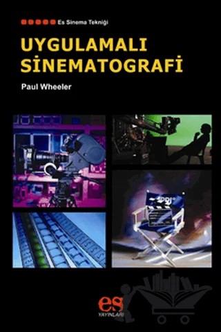 Uygulamalı Sinematografi – Paul Wheeler – Es Yayınları kitap kapağı