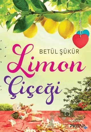 Limon Çiçeği – Betül Şükür – P Kitap Yayıncılık kitap kapağı