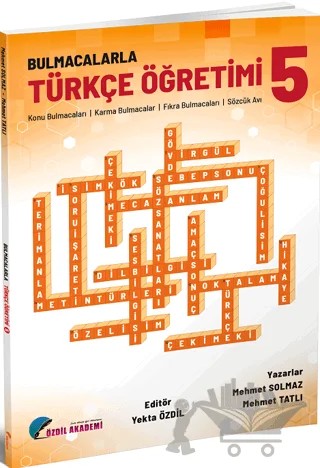 5. Sınıf Bulmacalarla Türkçe Öğretimi – Yekta Özdil, Mehmet Solmaz, Mehmet Tatlı – Özdil Akademi Yayınları kitap kapağı