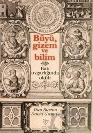 Büyü, Gizem ve Bilim Batı Uygarlığında Okült – Dan Burton – Varlık Yayınları kitap kapağı