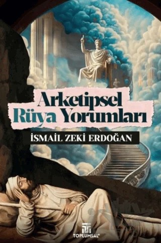 Arketipsel Rüya Yorumları – İsmail Zeki Erdoğan – Toplumsal Kitap kitap kapağı