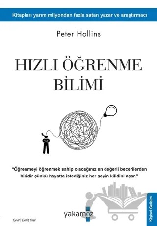 Hızlı Öğrenme Bilimi – Peter Hollins – Yakamoz Yayınevi kitap kapağı