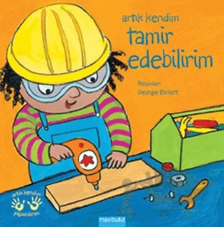 Artık Kendim Tamir Edebilirim – Georgie Birkett – Mavibulut Yayınları kitap kapağı