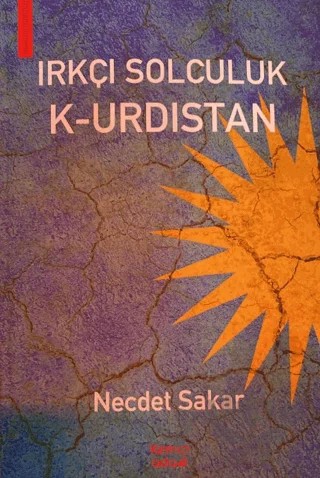 Irkçı Solculuk K-urdıstan – Necdet Sakar – Kırmızı Ada Yayınları kitap kapağı