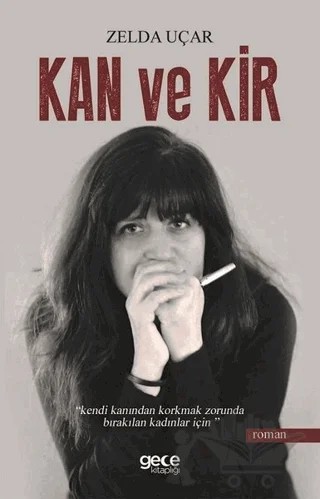 Kan ve Kir – Zelda Uçar – Gece Kitaplığı kitap kapağı