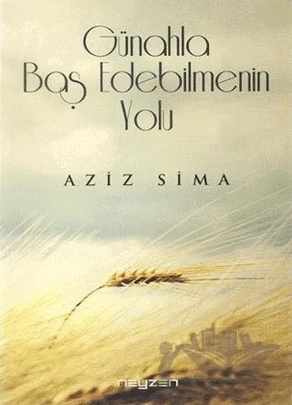 Günahla Baş Edebilmenin Yolu – Aziz Sima – Neyzen Kitap kitap kapağı