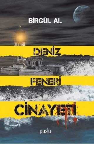 Deniz Feneri Cinayeti – Birgül Al – Puslu Yayıncılık kitap kapağı