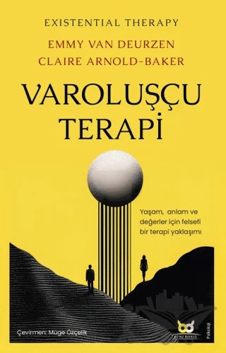 Varoluşçu Terapi – Claire Arnold-Baker, Emmy van Deurzen – Beyaz Baykuş Yayınları kitap kapağı