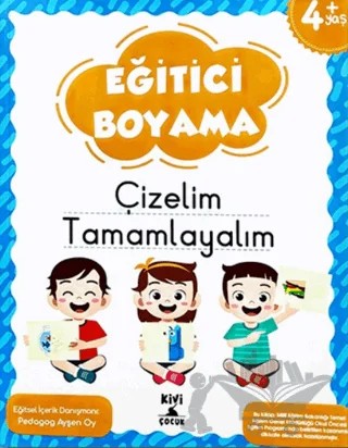 Ktb Kivi Eğitici Boyama Çizelim Tamamlayalim – Kolektif – Kivi Çocuk Yayınları kitap kapağı