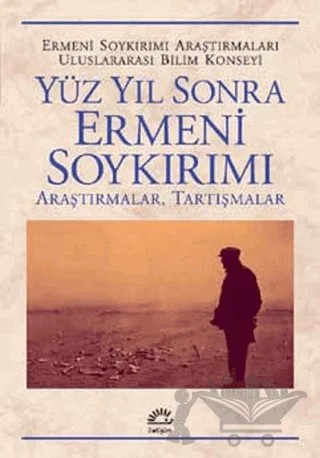 Yüzyıl Sonra Ermeni Soykırımı – Kolektif – İletişim Yayınevi kitap kapağı