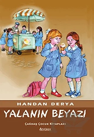 Yalanın Beyazı – Handan Derya – Özyürek Yayınları kitap kapağı