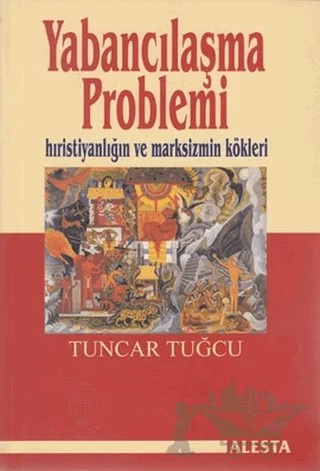 Yabancılaşma Problemi – Tuncar Tuğcu – Alesta Yayınları kitap kapağı