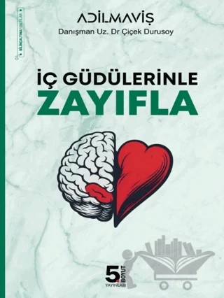 İç Güdülerinle Zayıfla – Adil Maviş – 5. Boyut Yayınları kitap kapağı