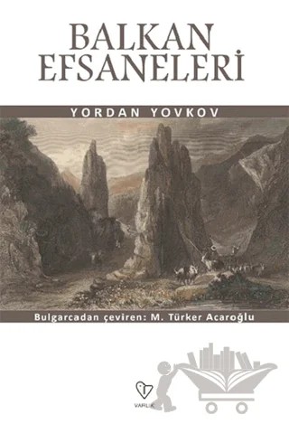 Balkan Efsaneleri – Yordan Yovkov – Varlık Yayınları kitap kapağı