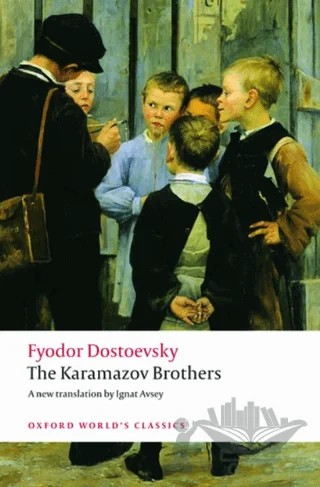 The Karamazov Brothers – Fyodor Dostoevsky – Oxford University Press - Classics kitap kapağı