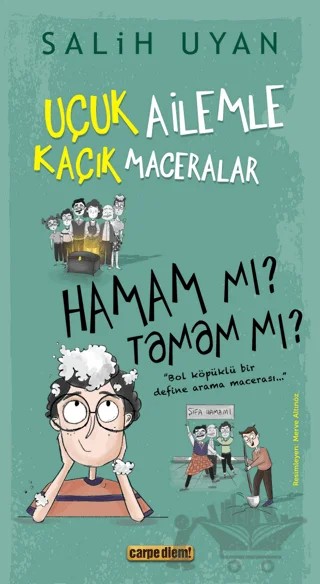 Uçuk Ailemle Kaçık Maceralar: Hamam mı? Tamam mı? – Salih Uyan – Carpe Diem Kitapları kitap kapağı