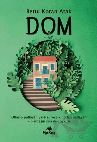 Dom – Betül Kotan Atak – Yakın Kitabevi kitap kapağı