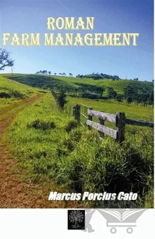 Roman Farm Management – Marcus Porcius Cato – Platanus Publishing kitap kapağı