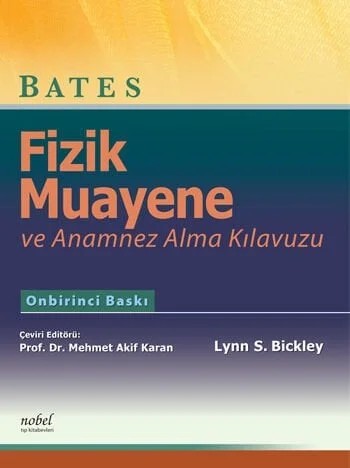 Bates Fizik Muayene ve Anamnez Alma Kılavuzu – Bickley – Nobel Tıp Kitabevleri kitap kapağı