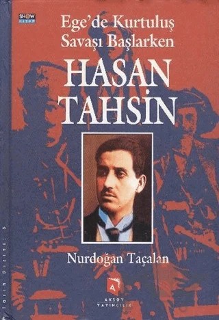 Ege’de Kurtuluş Savaşı Başlarken Hasan Tahsin – Nurdoğan Taçalan – Aksoy Yayıncılık kitap kapağı