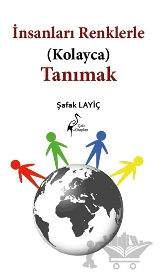 Nsanları Renklerle (Kolayca) Tanımak – Şafak Layiç – Çatı Kitapları kitap kapağı